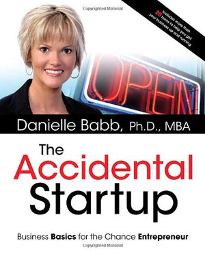 The Accidental Startup: How to Realize Your True Potential by Becoming Your Own Boss,Used