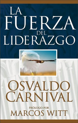 La Fuerza del Liderazgo (Spanish Edition),Used
