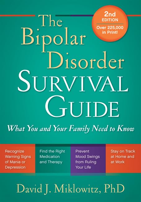 The Bipolar Disorder Survival Guide, Second Edition: What You and Your Family Need to Know,Used