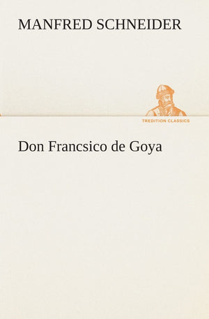 Don Francsico de Goya (German Edition),Used