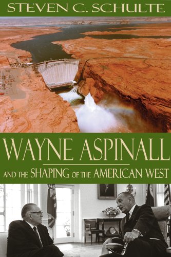 Wayne Aspinall and the Shaping of the American West,Used