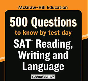 McGraw Hills 500 SAT Reading, Writing and Language Questions to Know by Test Day, Second Edition (Mcgraw Hill's 500 Questions to,Used