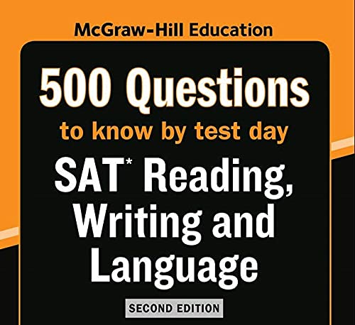McGraw Hills 500 SAT Reading, Writing and Language Questions to Know by Test Day, Second Edition (Mcgraw Hill's 500 Questions to,Used