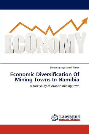 Economic Diversification Of Mining Towns In Namibia: A case study of Arandis mining town,Used