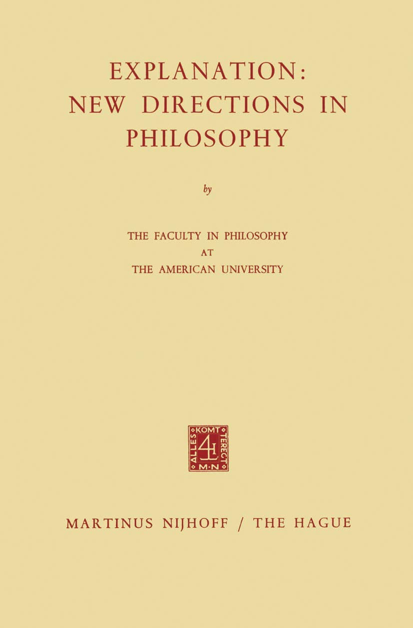 Explanation: New Directions in Philosophy (Plan Europe 2000. General Prospective Studies),Used