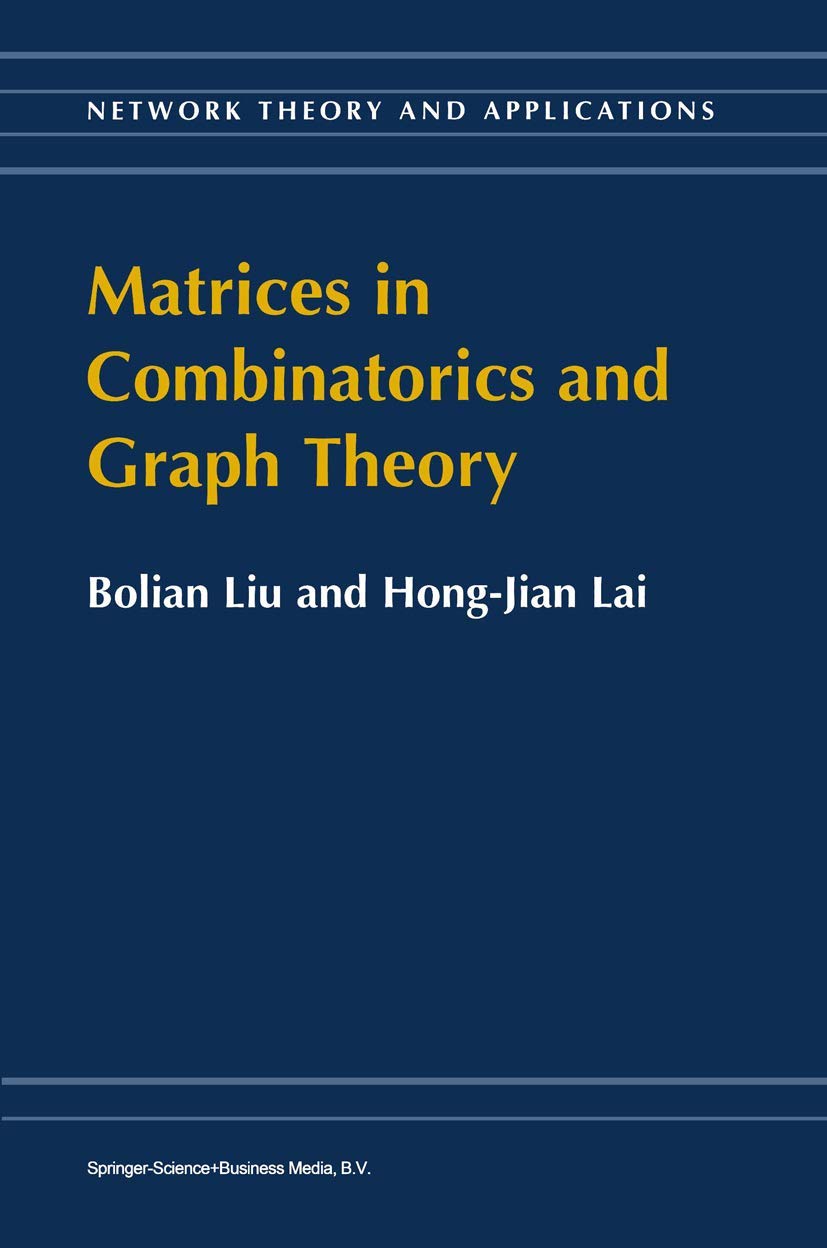 Matrices in Combinatorics and Graph Theory (Network Theory and Applications, 3),Used