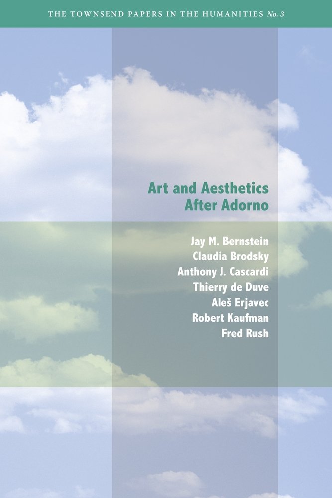 Art and Aesthetics after Adorno (Townsend Papers in the Humanities),Used