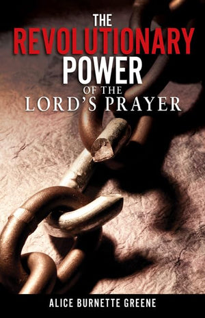 The Revolutionary Power Of The Lord'S Prayer,Used