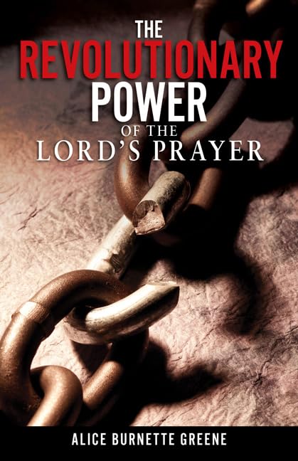 The Revolutionary Power Of The Lord'S Prayer,Used