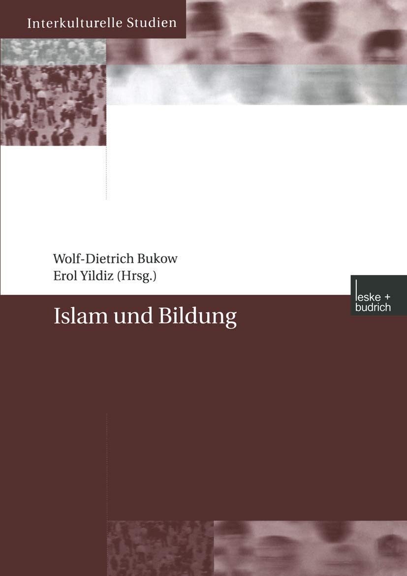 Islam und Bildung (Interkulturelle Studien, 15) (German Edition),Used