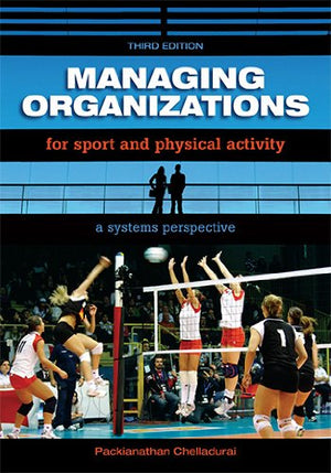 Managing Organizations for Sport and Physical Activity: A Systems Perspective,Used