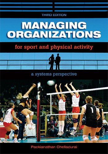 Managing Organizations for Sport and Physical Activity: A Systems Perspective,Used