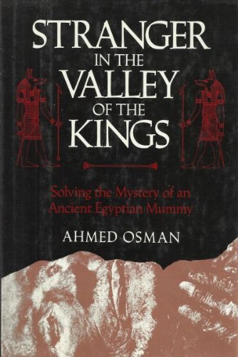 Stranger in the Valley of the Kings: Solving the Mystery of an Ancient Egyptian Mummy,Used