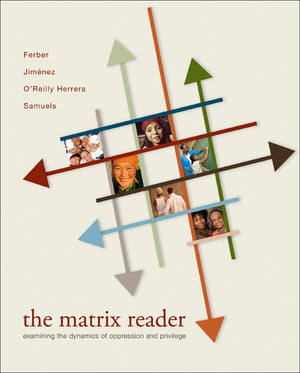 The Matrix Reader: Examining The Dynamics Of Oppression And Privilege,Used