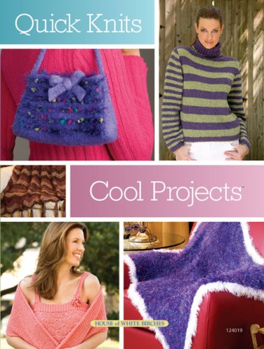 Quick Knits: Cool Projects,New