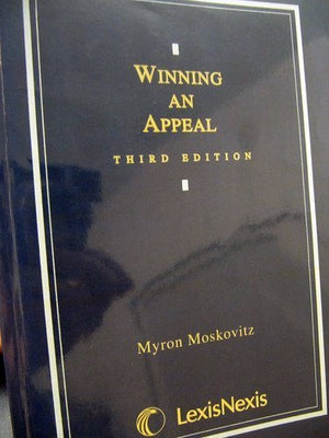 Winning An Appeal: A Stepbystep Explanation Of How To Prepare And Present Your Case Efficiently And Effectively, With Sample B