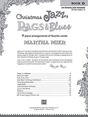 Christmas Jazz, Rags & Blues, Bk 1: 11 piano arrangements of favorite carols for late elementary to early intermediate pianists,Used