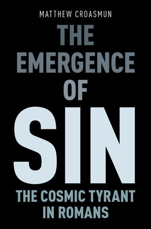 The Emergence of Sin: The Cosmic Tyrant in Romans,Used