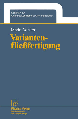 Variantenfliefertigung (Schriften zur Quantitativen Betriebswirtschaftslehre, 7) (German Edition),Used