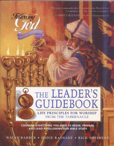 Life Principles for Worship from the Tabernacle: Leaders Guide (Following God Discipleship Series),Used