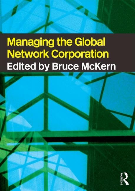 Managing the Global Network Corporation,New