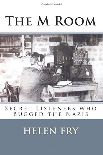 The M Room: Secret Listeners who Bugged the Nazis in WW2,Used