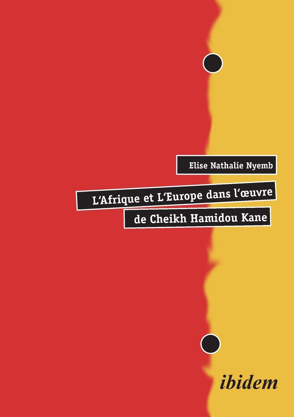 L'Afrique et L'Europe dans l'oeuvre de Cheikh Hamidou Kane (French Edition),Used