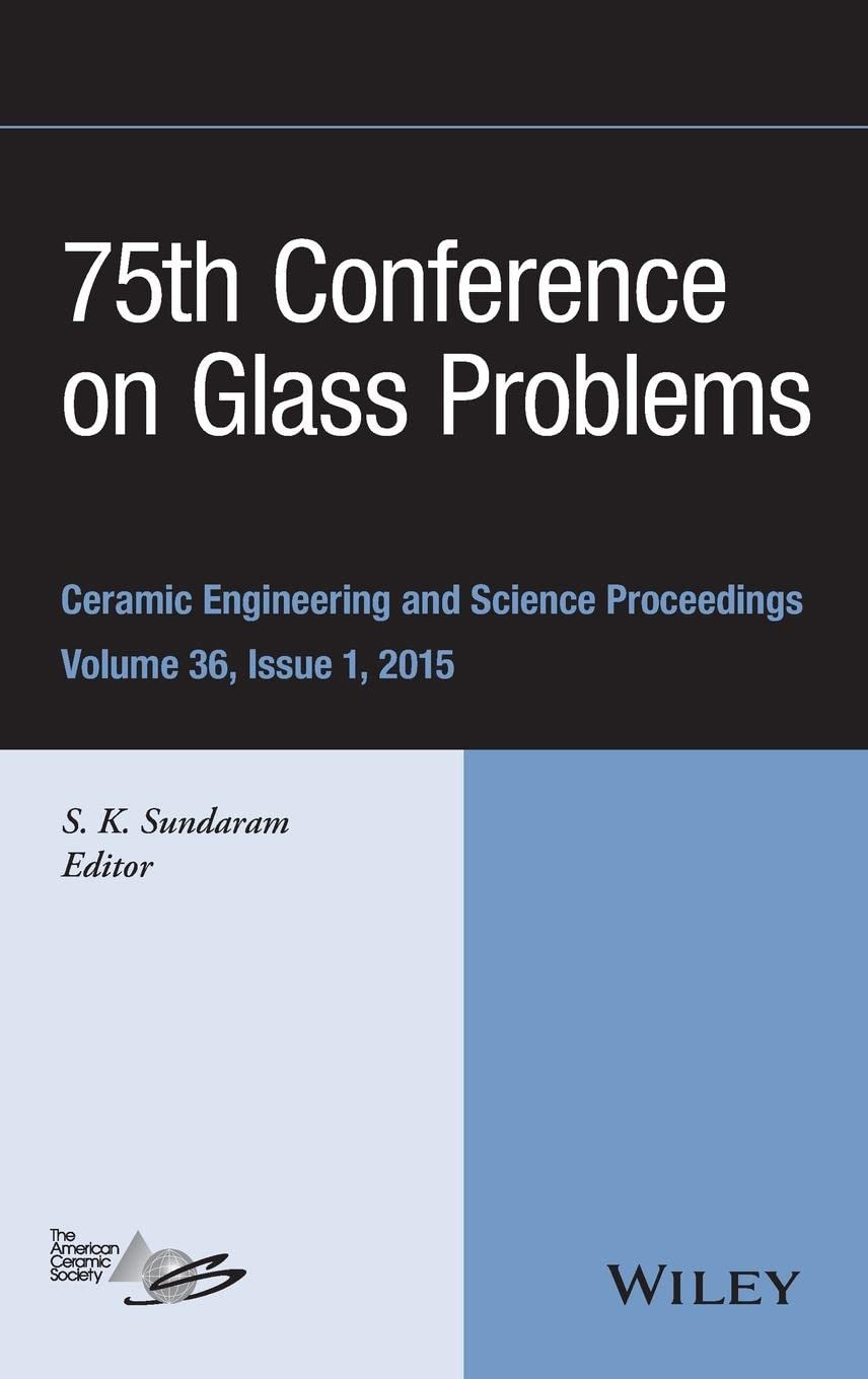 75th Conference on Glass Problems: A Collection of Papers Presented at the 75th Conference on Glass Problems, Greater Columbus C,Used