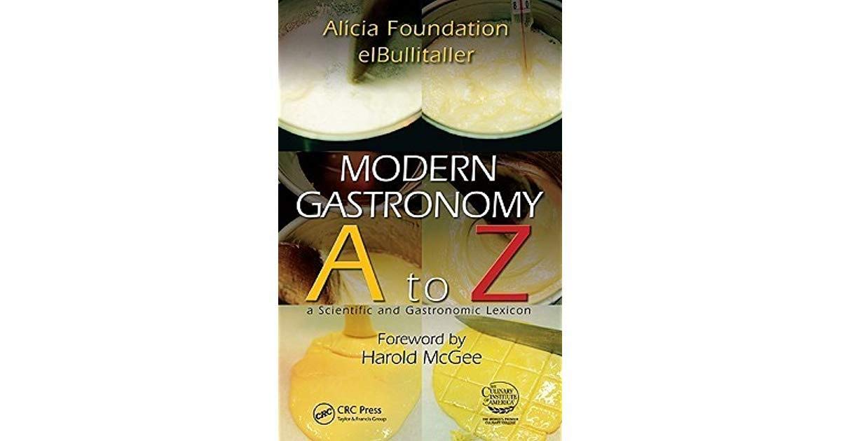 Modern Gastronomy: A to Z: A Scientific and Gastronomic Lexicon