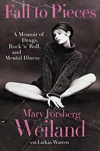 Fall to Pieces: A Memoir of Drugs, Rock 'n' Roll, and Mental Illness,Used