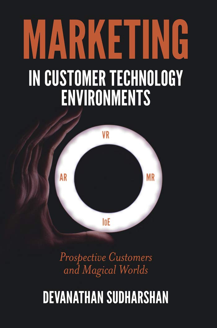 Marketing in Customer Technology Environments: Prospective Customers and Magical Worlds,Used