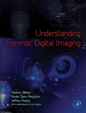 Understanding Forensic Digital Imaging,Used
