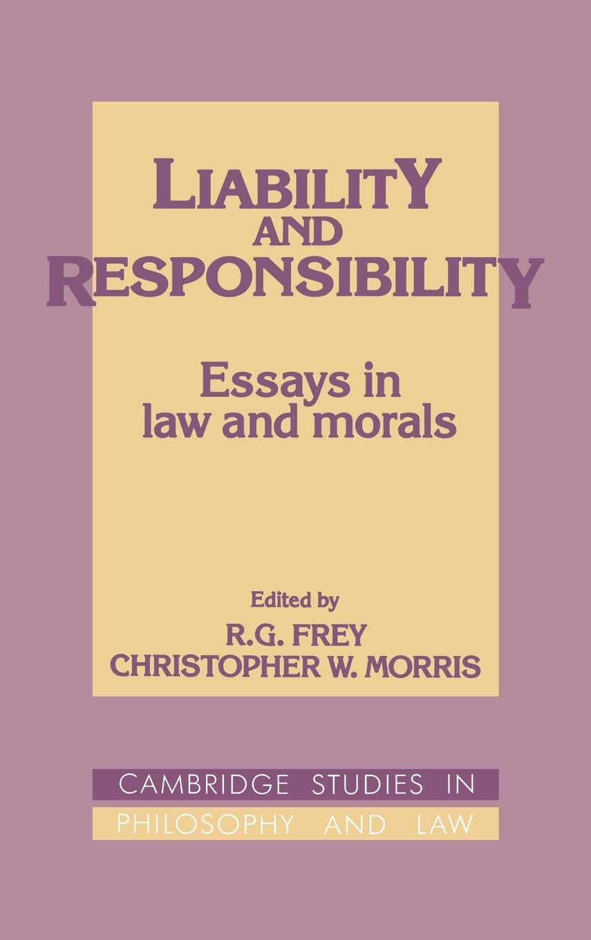 Liability and Responsibility: Essays in Law and Morals (Cambridge Studies in Philosophy and Law),Used