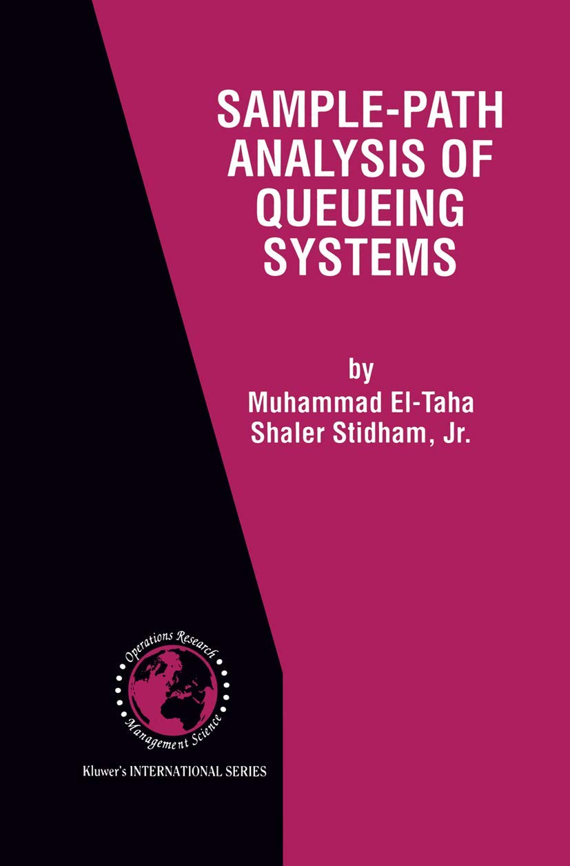SamplePath Analysis of Queueing Systems (International Series in Operations Research & Management Science, 11),Used