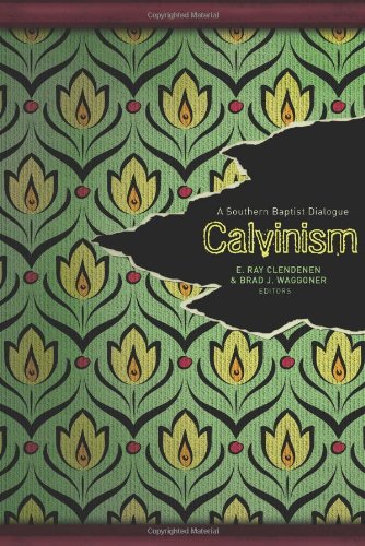 Calvinism: A Southern Baptist Dialogue,Used