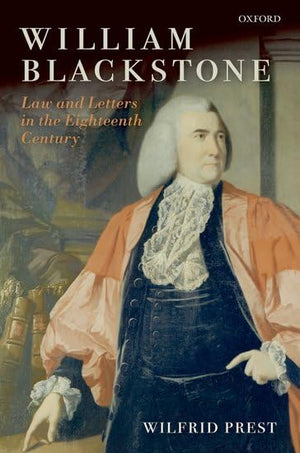 William Blackstone: Law And Letters In The Eighteenth Century,Used