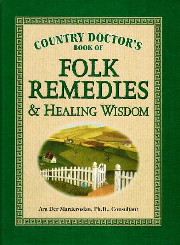 Country Doctor's Book of Folk Remedies & Healing Wisdom,Used