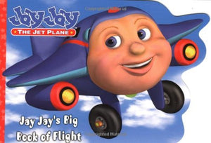 Jay Jay's Big Book of Flight (Jay Jay the Jet Plane),Used