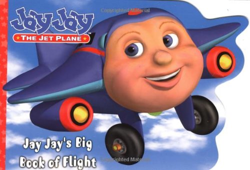 Jay Jay's Big Book of Flight (Jay Jay the Jet Plane),Used