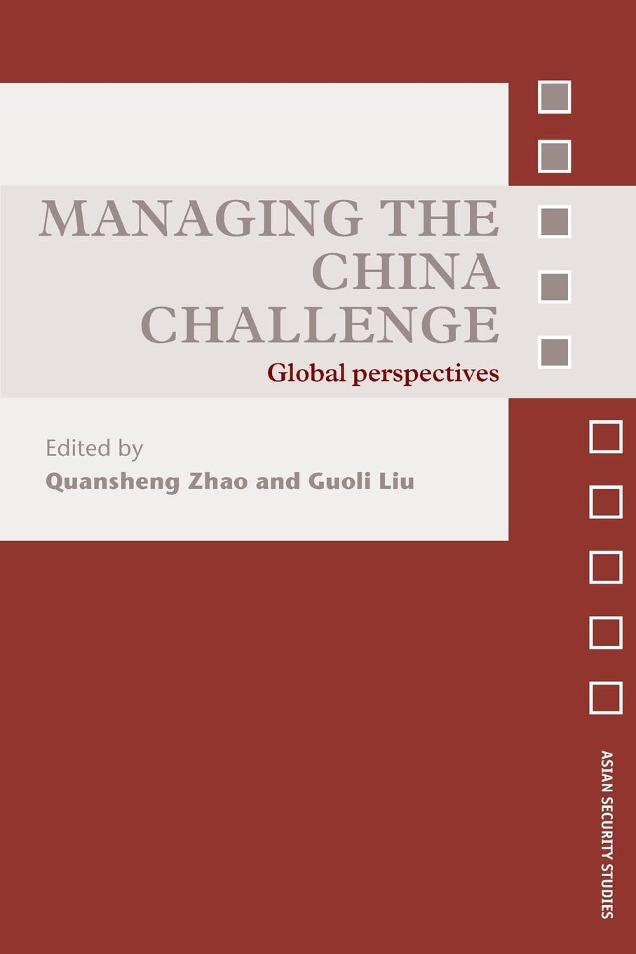 Managing The China Challenge (Asian Security Studies),Used