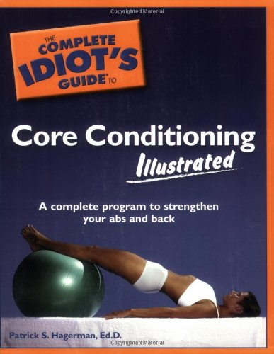 The Complete Idiot's Guide to Core Conditioning Illustrated,Used
