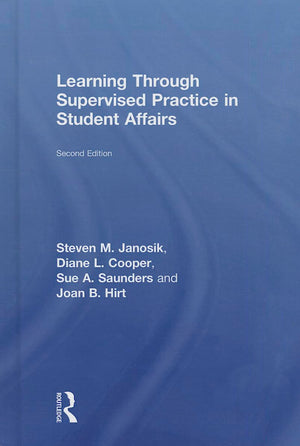 Learning Through Supervised Practice in Student Affairs,Used