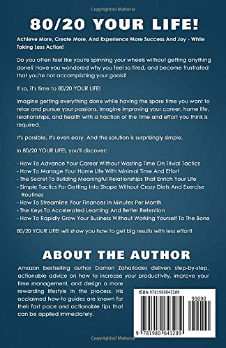80/20 Your Life! How To Get More Done With Less Effort And Change Your Life In The Process!,New