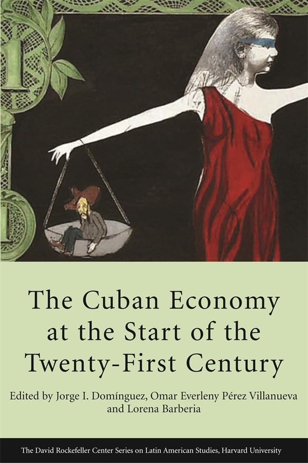The Cuban Economy at the Start of the TwentyFirst Century (Series on Latin American Studies),New