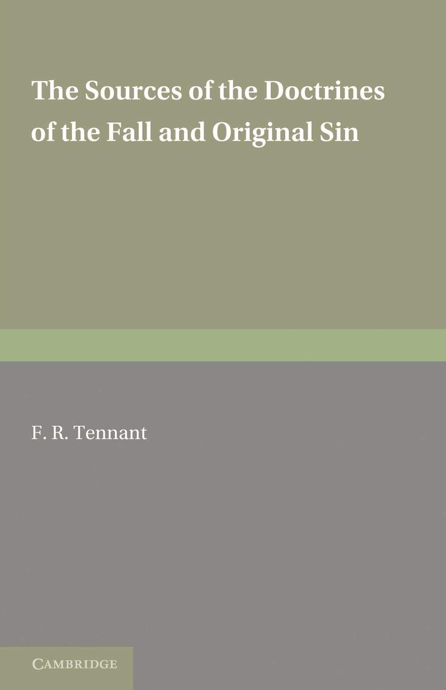 The Sources of the Doctrines of the Fall and Original Sin,Used