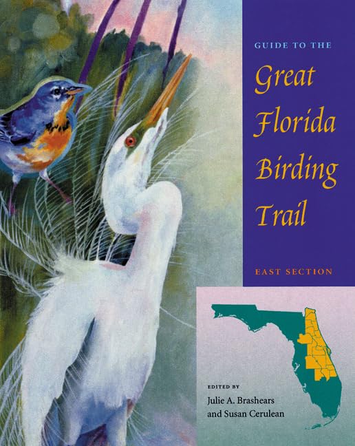 Guide To The Great Florida Birding Trail: East Section,Used