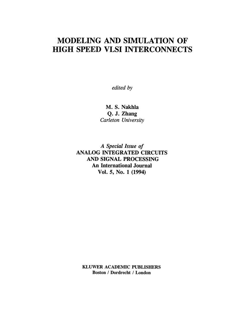 Modeling and Simulation of High Speed VLSI Interconnects: A Special Issue of Analog Integrated Circuits and Signal Processing An,Used