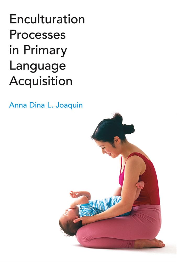 Enculturation Processes in Primary Language Acquisition,Used