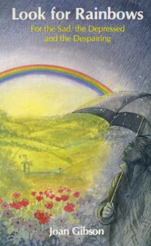 Look For Rainbows For The Sad The Lonely And The Despairing-used