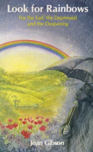 Look For Rainbows For The Sad The Lonely And The Despairing-used